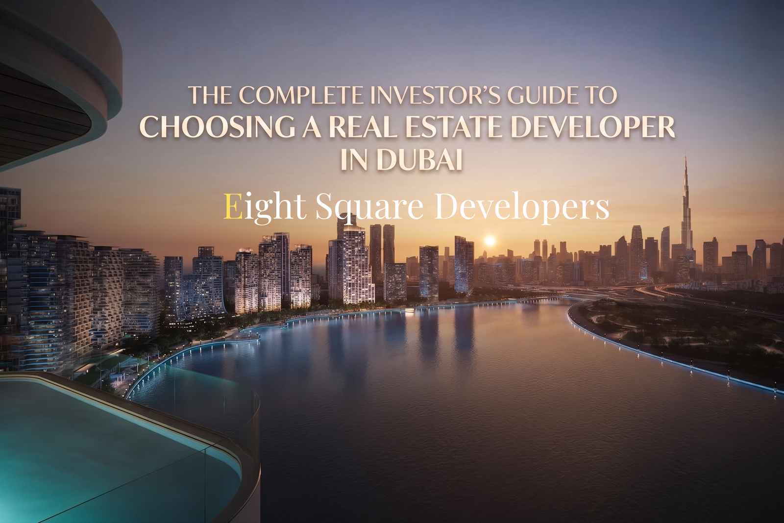 Dubai skyline featuring luxury residential developments and leading real estate projects, top real estate developers in dubai, best property developers in UAE